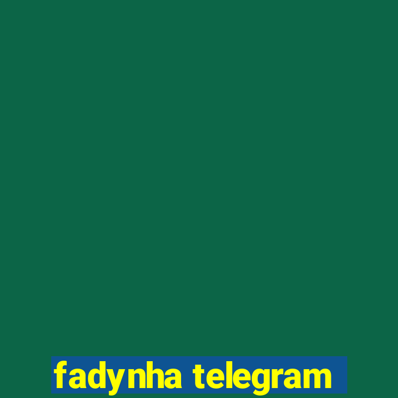 fadynha telegram